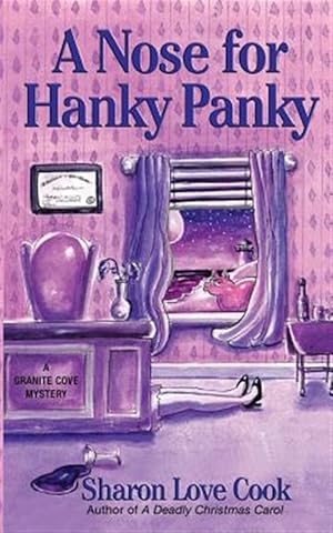 Bild des Verkufers fr A Nose for Hanky Panky: A Granite Cove Mystery zum Verkauf von GreatBookPricesUK