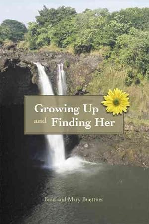 Seller image for Growing Up and Finding Her for sale by GreatBookPricesUK
