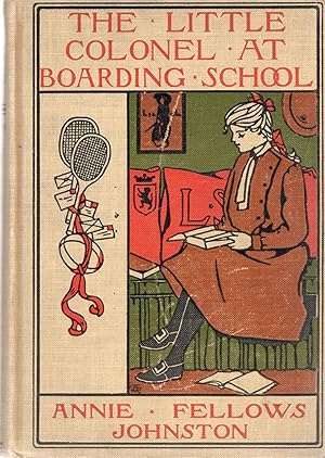 Seller image for THE LITTLE COLONEL AT BOARDING-SCHOOL for sale by Columbia Books, ABAA/ILAB, MWABA