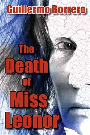 Seller image for The Death of Miss Leonor: A Play in Two Acts for sale by GreatBookPricesUK