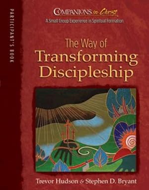 Seller image for Way of Transforming Discipleship : Participant's Book for sale by GreatBookPricesUK