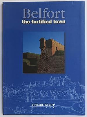 Imagen del vendedor de Belfort: the Fortified Town a la venta por St Marys Books And Prints