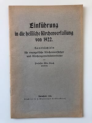 Einführung in die hessische Kirchenverfassung von 1922. Handbüchlein für evangelische Kirchenvors...