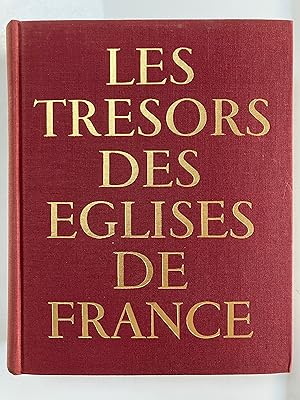 Seller image for Les Trsors des glises de France : Muse des arts dcoratifs, Paris, 1965 for sale by Joseph Burridge Books