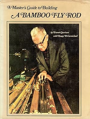 Bild des Verkufers fr A Master's Guide to Building a Bamboo Fly Rod (SIGNED) zum Verkauf von David Foley Sporting Books
