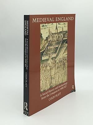 Immagine del venditore per MEDIEVAL ENGLAND A Social History and Archaeology from the Conquest to 1600 AD venduto da Rothwell & Dunworth (ABA, ILAB)
