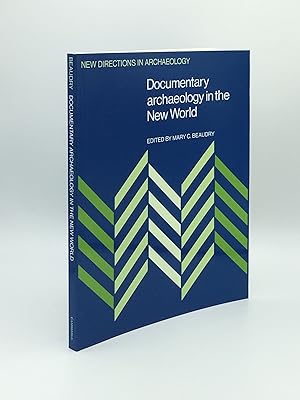Seller image for DOCUMENTARY ARCHAEOLOGY IN THE NEW WORLD for sale by Rothwell & Dunworth (ABA, ILAB)