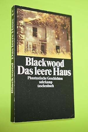 Das leere Haus : Geschichten. Aus dem Engl. von Friedrich Polakovics / Phantastische Bibliothek ;...