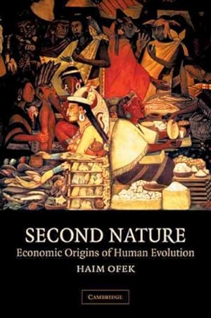 Imagen del vendedor de Second Nature : Economic Origins of Human Evolution a la venta por GreatBookPricesUK