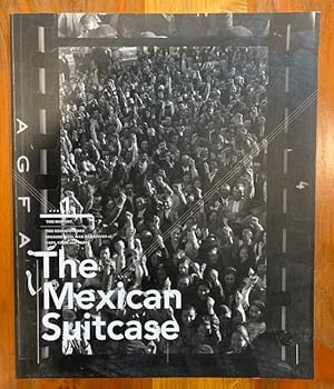 Imagen del vendedor de The Mexican Suitcase Volume 1: The History The Rediscovered Spanish Civil War NEgatives of Capa, Chim, and Taro a la venta por Bad Animal