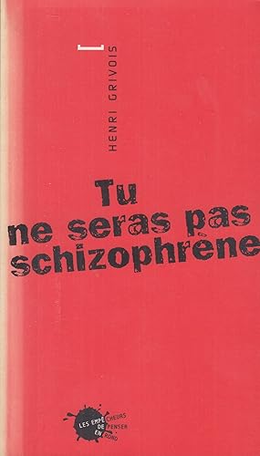 Seller image for Tu ne seras pas schizophrne for sale by PRISCA