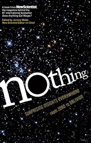 Seller image for Nothing : Surprising Insights Everywhere from Zero to Oblivion for sale by GreatBookPrices