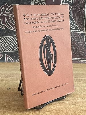 Seller image for A Historical, Political and Natural Description of California by Pedro Fages Written for the Viceroy in 1775 - Pedro Fages; Herbert Ingram Priestley for sale by Big Star Books