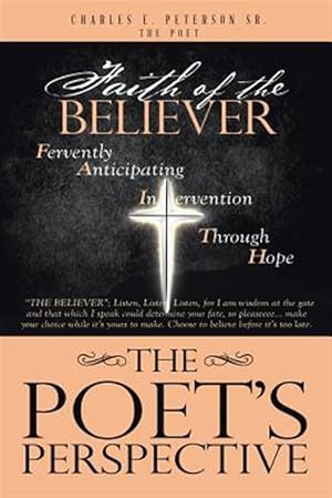 Imagen del vendedor de The Poet's Perspective: Faith Of The Believer a la venta por GreatBookPricesUK