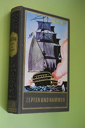 Karl May`s gesammelte Werke Band 45: Zepter und Hammer. Bearb. von E. A. Schmid
