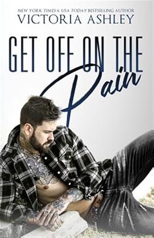 Bild des Verkufers fr Get Off on the Pain zum Verkauf von GreatBookPricesUK