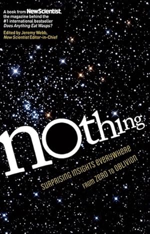 Imagen del vendedor de Nothing : Surprising Insights Everywhere from Zero to Oblivion a la venta por GreatBookPrices