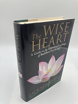 Immagine del venditore per The Wise Heart: A Guide to the Universal Teachings of Buddhist Psychology venduto da thebookforest.com