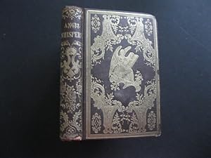 Seller image for ANGEL WHISPERS; or, The Echo Of Spirit Voices Designed To Comfort Those Who Mourn for sale by The Book Scot