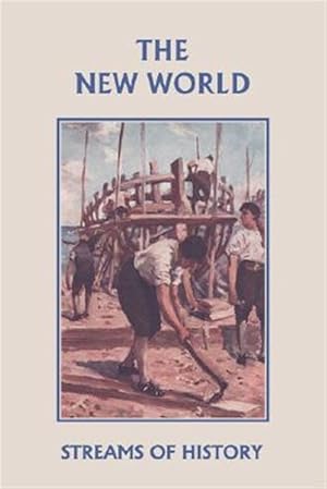 Seller image for Streams of History : The New World for sale by GreatBookPricesUK