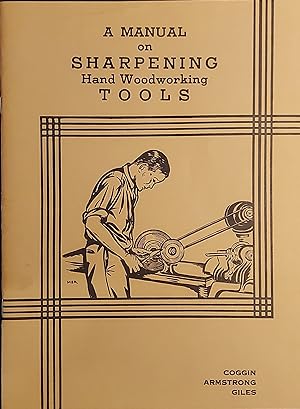 Image du vendeur pour Manual on Sharpening Hand Woodworking Tools mis en vente par Mister-Seekers Bookstore