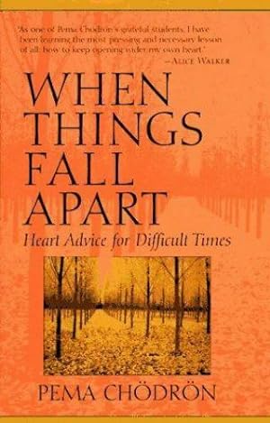 Seller image for When Things Fall Apart: Heart Advice for Difficult Times for sale by Cloudrunner LLC