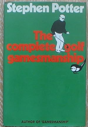 The Complete Golf Gamesmanship