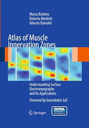 Immagine del venditore per Atlas of Muscle Innervation Zones : Understanding Surface Electromyography and Its Applications venduto da GreatBookPricesUK
