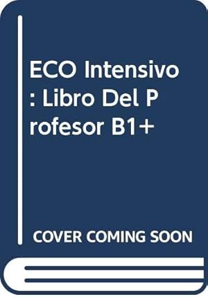 Imagen del vendedor de ECO Intensivo: Libro Del Profesor B1+ a la venta por WeBuyBooks