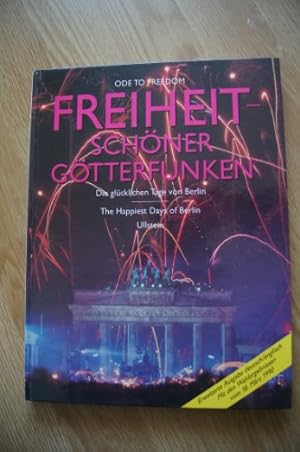 Bild des Verkufers fr Freiheit, schner Gtterfunken =: Ode to freedom : die glcklichen Tage von Berlin zum Verkauf von WeBuyBooks