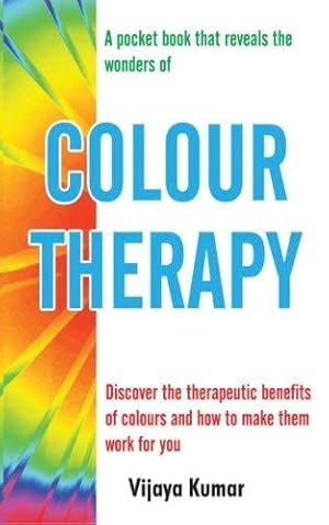 Bild des Verkufers fr Colour Therapy zum Verkauf von WeBuyBooks