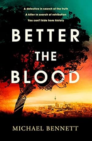 Bild des Verkufers fr Better the Blood: The compelling debut that introduces Hana Westerman, a tenacious Maori detective zum Verkauf von WeBuyBooks