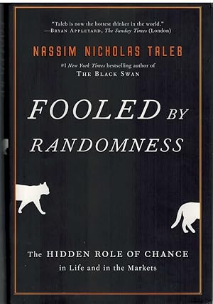 Imagen del vendedor de FOOLED BY RANDOMNESS The Hidden Role of Chance in Life and in the Markets (Incerto) a la venta por The Avocado Pit