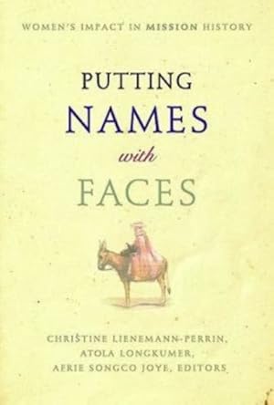 Imagen del vendedor de Putting Names With Faces : Women's Impact in Mission History a la venta por GreatBookPricesUK