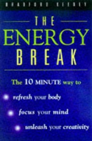 Bild des Verkufers fr The Energy Break: The 10 Minute Guide to Refresh Your Body, Focus Your Mind and Unleash Your Creativity zum Verkauf von WeBuyBooks