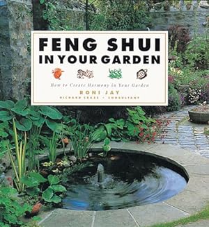 Immagine del venditore per Feng Shui in Your Garden: How to Create Harmony in Your Garden venduto da WeBuyBooks