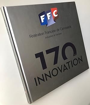 170 Ans Innovation Fédération française de carrosserie