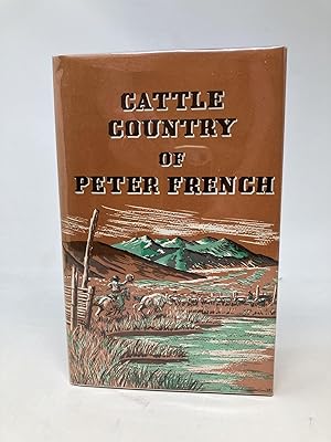 CATTLE COUNTRY OF PETER FRENCH