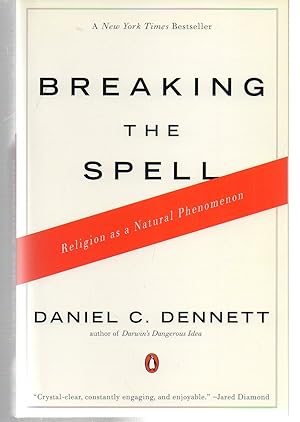 Seller image for Breaking the Spell: Religion as a Natural Phenomenon for sale by EdmondDantes Bookseller