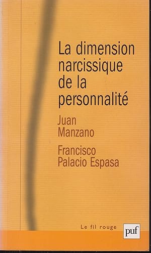 Imagen del vendedor de La dimension narcissique de la personnalit a la venta por PRISCA