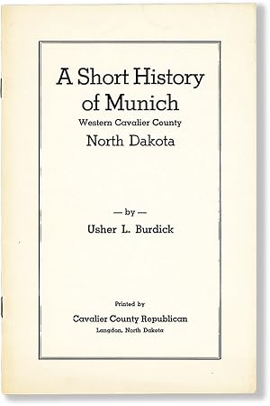 Image du vendeur pour A Short History of Munich, Western Cavalier County, North Dakota mis en vente par Lorne Bair Rare Books, ABAA