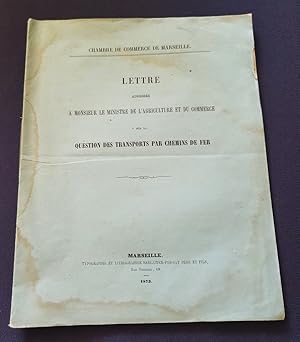 Chambre de commerce de Marseille - Lettre adressée a Monsieur le Ministre de l'Agriculture et du ...