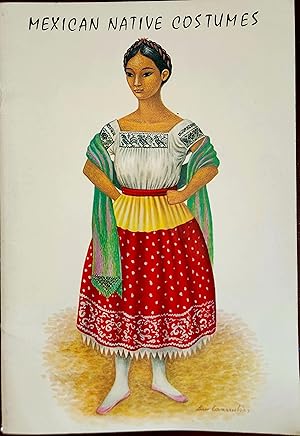 Imagen del vendedor de Mexican Native Costumes a la venta por Tattered Spine Books