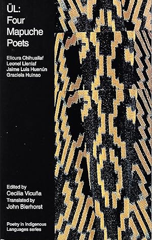 ÃL: Four Mapuche Poets (Poetry in Indigenous Languages)