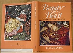 Beauty and the Beast : Visions and Revisions of an Old Tale