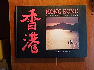 Hong Kong: A Moment In Time (Signed)