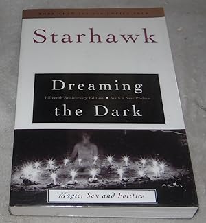 Seller image for Dreaming the Dark : Magic, Sex, and Politics for sale by Pheonix Books and Collectibles