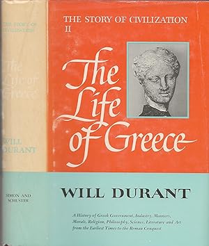 Imagen del vendedor de The Life of Greece: Being a History of Greek Civilization from the beginnings, and of Civilization in the Near East from the death of Alexander, to the Roman Conquest; with an Introduction on the Prehistoric Culture of Crete a la venta por Basically SF Books