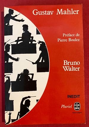 Bild des Verkufers fr Gustav Mahler. Prcd de "Mahler Actuel" par Pierre Boulez. zum Verkauf von Plurabelle Books Ltd