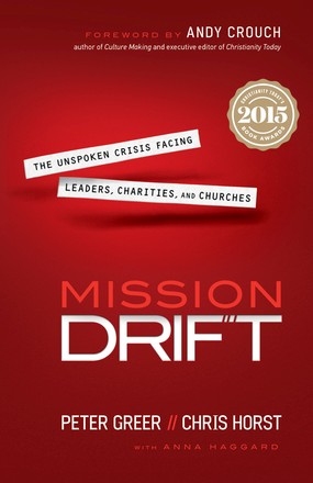 Image du vendeur pour Mission Drift: The Unspoken Crisis Facing Leaders, Charities, and Churches mis en vente par ChristianBookbag / Beans Books, Inc.